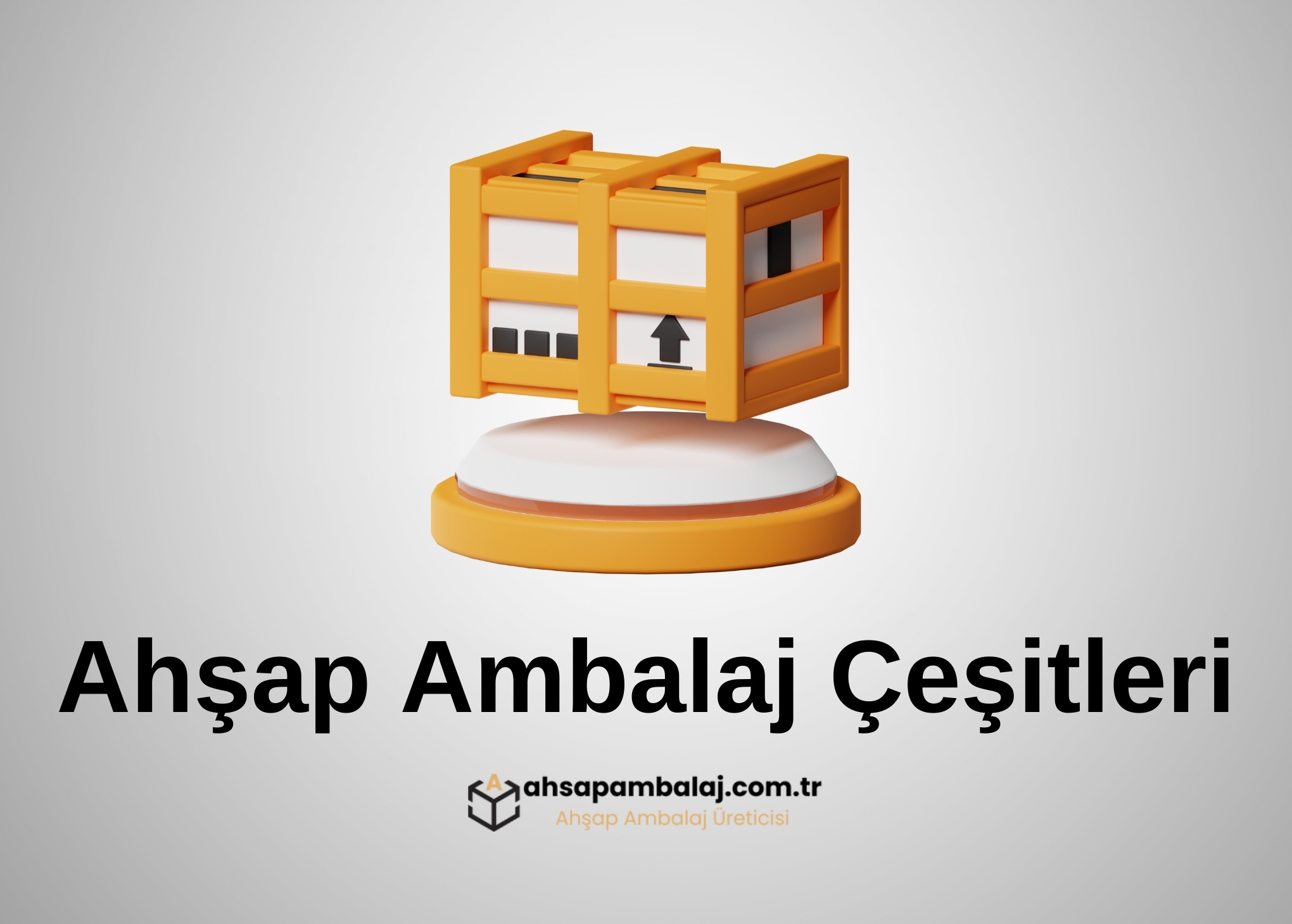 Ahşap Ambalaj Çeşitleri